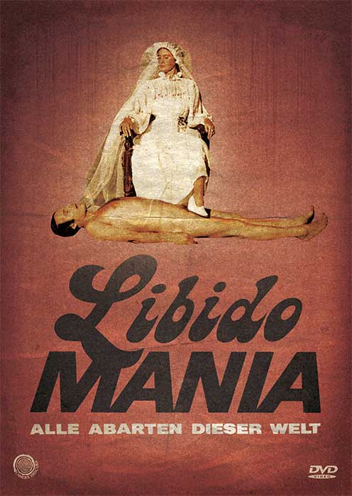 Libido Mania | Alle Abarten dieser Welt